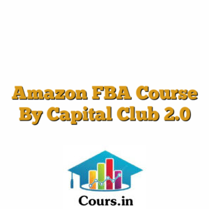 Amazon FBA Course By Capital Club 2.0