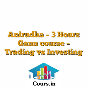 Anirudha - 3 Hours Gann course - Trading vs Investing