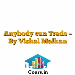 Anybody can Trade - By Vishal Malkan