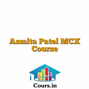 Asmita Patel MCX Course