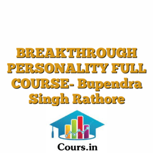 BREAKTHROUGH PERSONALITY FULL COURSE- Bupendra Singh Rathore