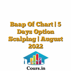 Baap Of Chart | 5 Days Option Scalping | August 2022