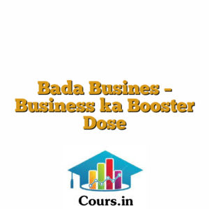 Bada Busines - Business ka Booster Dose