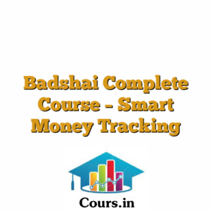 Badshai Complete Course - Smart Money Tracking