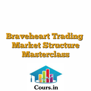Braveheart Trading  Market Structure Masterclass
