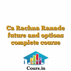 Ca Rachna Ranade future and options complete course