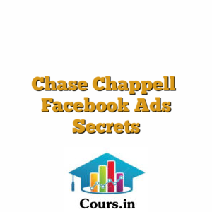 Chase Chappell  Facebook Ads Secrets