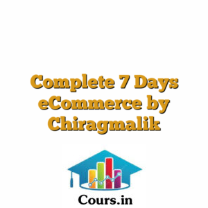 Complete 7 Days eCommerce by Chiragmalik