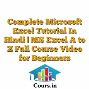 Complete Microsoft Excel Tutorial In Hindi | MS Excel A to Z Full Course Video for Beginners Student