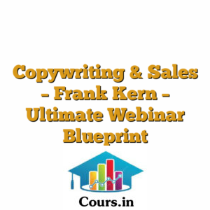 Copywriting & Sales - Frank Kern - Ultimate Webinar Blueprint