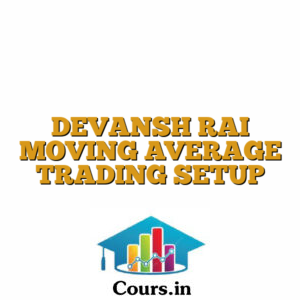 DEVANSH RAI MOVING AVERAGE TRADING SETUP