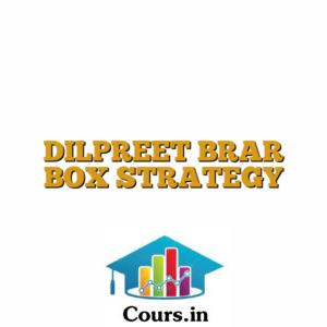 DILPREET BRAR BOX STRATEGY