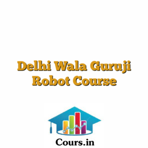 Delhi Wala Guruji Robot Course