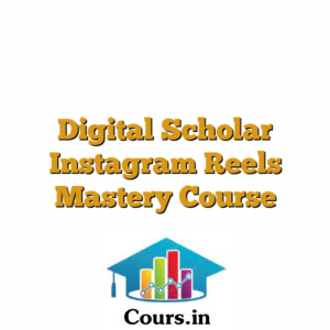 Digital Scholar Instagram Reels Mastery Course
