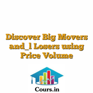 Discover Big Movers and_l Losers using Price Volume