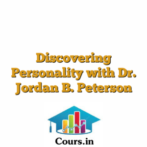 Discovering Personality with Dr. Jordan B. Peterson
