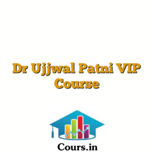Dr Ujjwal Patni VIP Course