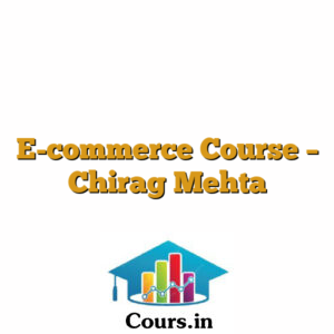 E-commerce Course - Chirag Mehta