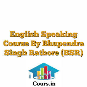 English Speaking Course By Bhupendra Singh Rathore (BSR)