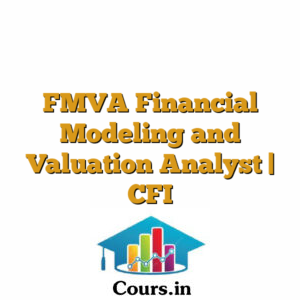 FMVA Financial Modeling and Valuation Analyst | CFI
