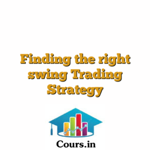 Finding the right swing Trading Strategy