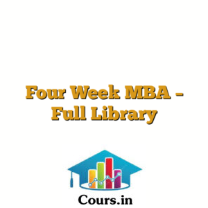 Four Week MBA - Full Library