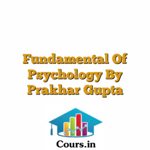 Fundamental Of Psychology By Prakhar Gupta