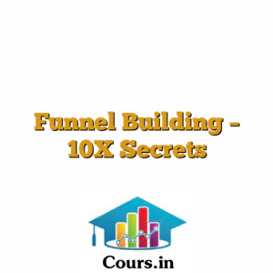 Funnel Building - 10X Secrets