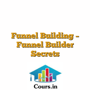 Funnel Building - Funnel Builder Secrets