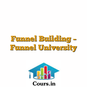 Funnel Building - Funnel University
