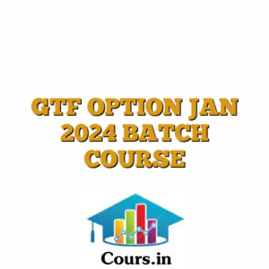 GTF OPTION JAN 2024 BATCH COURSE
