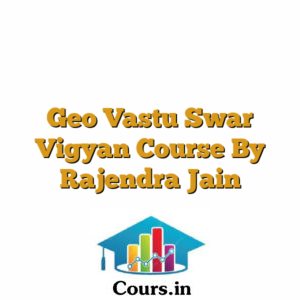 Geo Vastu Swar Vigyan Course By Rajendra Jain