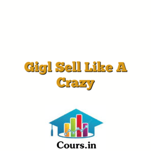 Gigl Sell Like A Crazy