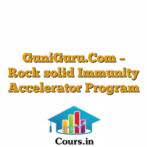GuniGuru.Com - Rock solid Immunity Accelerator Program