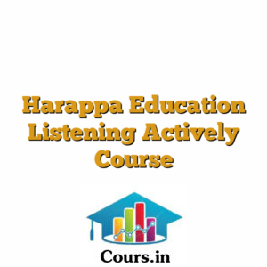 Harappa Education Listening Actively Course