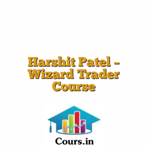 Harshit Patel - Wizard Trader Course