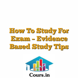 How To Study For Exam - Evidence Based Study Tips