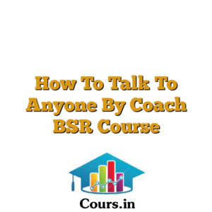 How To Talk To Anyone By Coach BSR Course