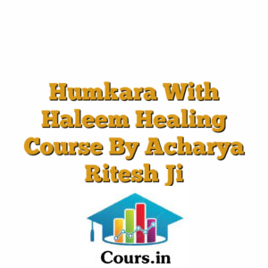 Humkara With Haleem Healing Course By Acharya Ritesh Ji