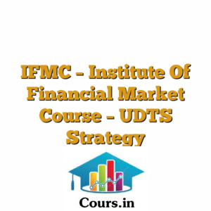 IFMC - Institute Of Financial Market Course - UDTS Strategy