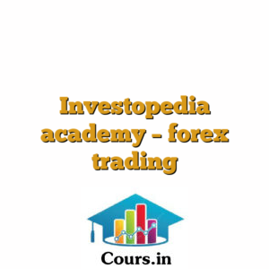 Investopedia academy - forex trading
