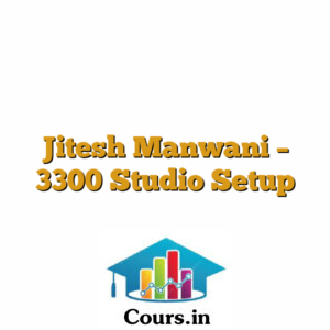 Jitesh Manwani - 3300 Studio Setup