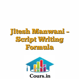 Jitesh Manwani - Script Writing Formula