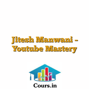 Jitesh Manwani - Youtube Mastery