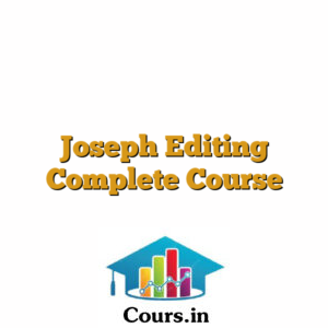 Joseph Editing Complete Course