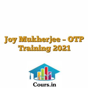 Joy Mukherjee - OTP Training 2021