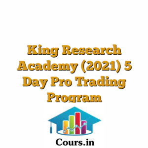 King Research Academy (2021) 5 Day Pro Trading Program