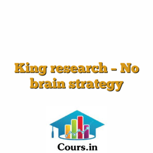 King research - No brain strategy