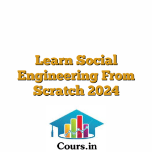 Learn Social Engineering From Scratch 2024