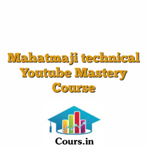 Mahatmaji technical Youtube Mastery Course